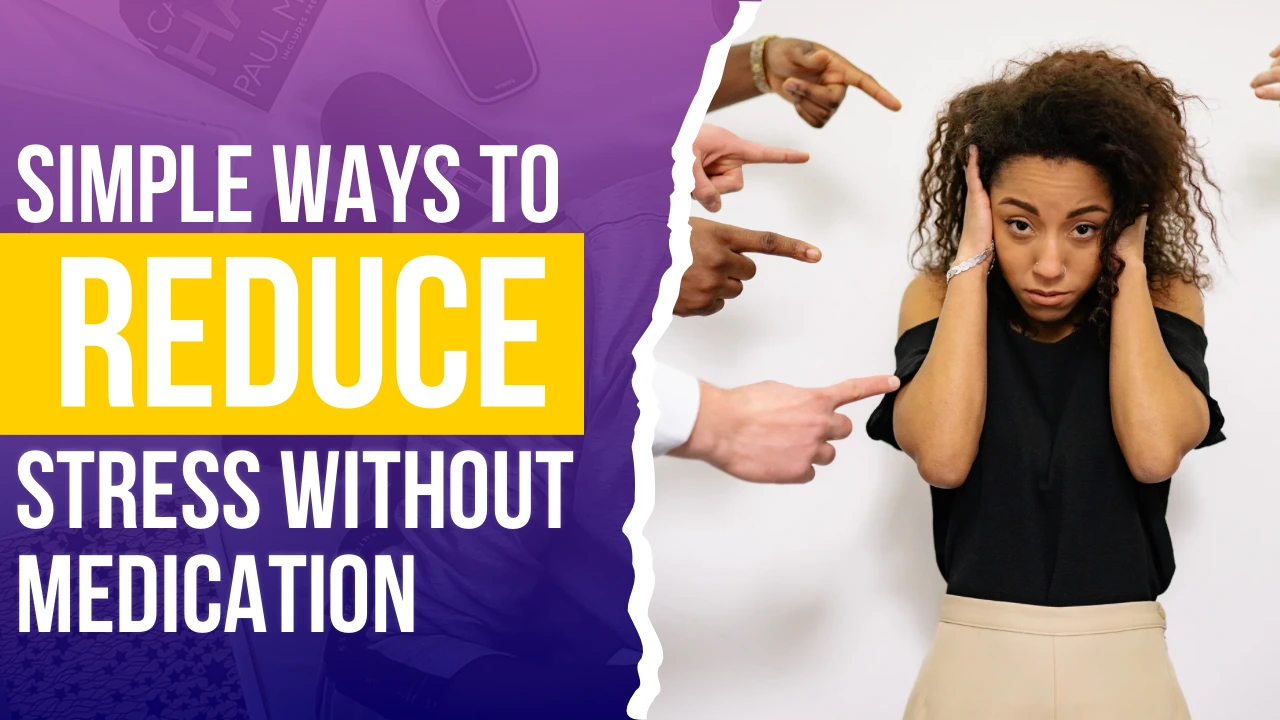Reduce Stress Without Medication