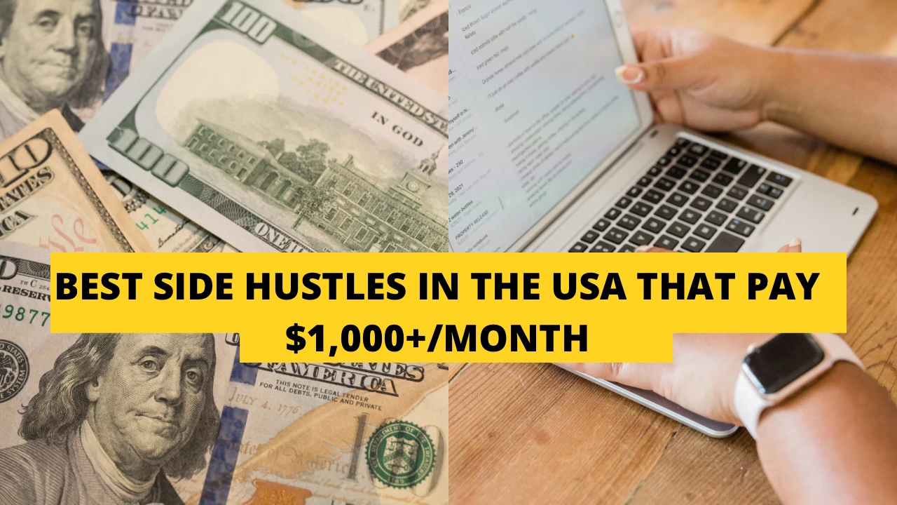 Best Side Hustles in the USA That Pay $1,000+/Month