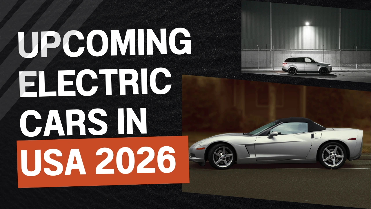 Upcoming Electric Cars in USA 2026